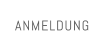 ANMELDUNG