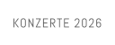 KONZERTE 2026