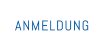 ANMELDUNG